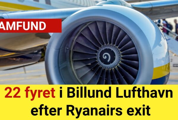 22 fyret i Billund Lufthavn efter Ryanairs exit