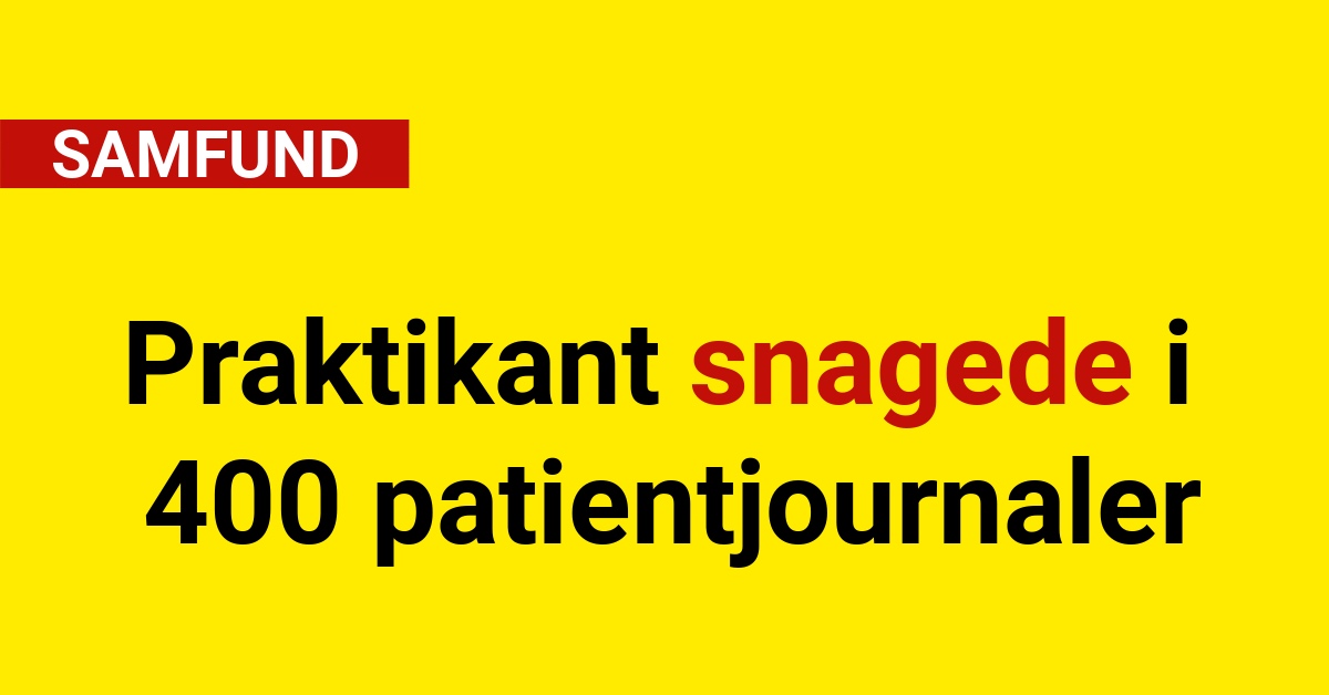 Praktikant snagede i 400 patientjournaler