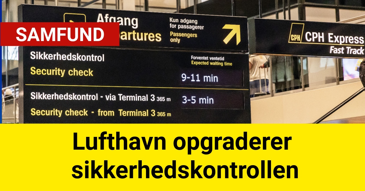 Lufthavn opgraderer sikkerhedskontrollen