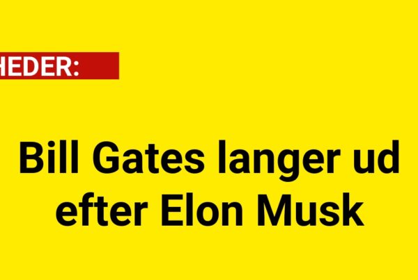 Bill Gates langer ud efter Elon Musk
