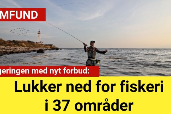 lukker ned for fiskeri i 37 områder