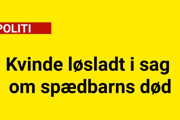 Kvinde løsladt i sag om spædbarns død