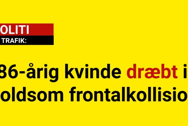 86-årig kvinde dræbt i voldsom frontalkollision
