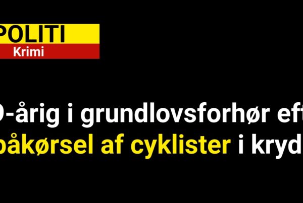 19-årig i grundlovsforhør efter påkørsel af cyklister i kryds