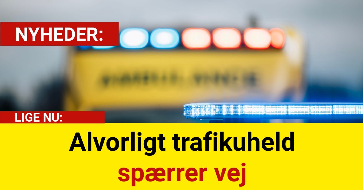 Alvorligt trafikuheld spærrer vej