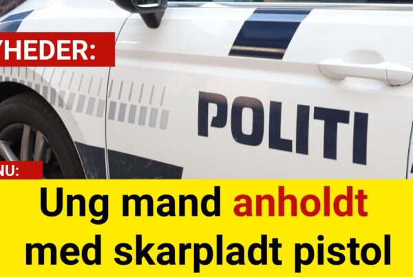 Ung mand anholdt med skarpladt pistol