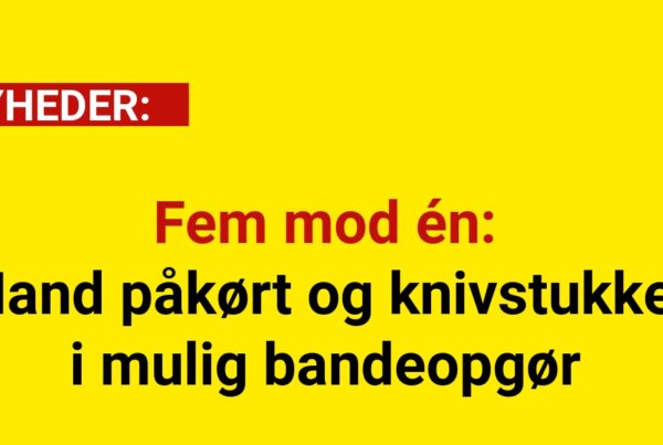 Fem mod én: Mand påkørt og knivstukket i mulig bandeopgør