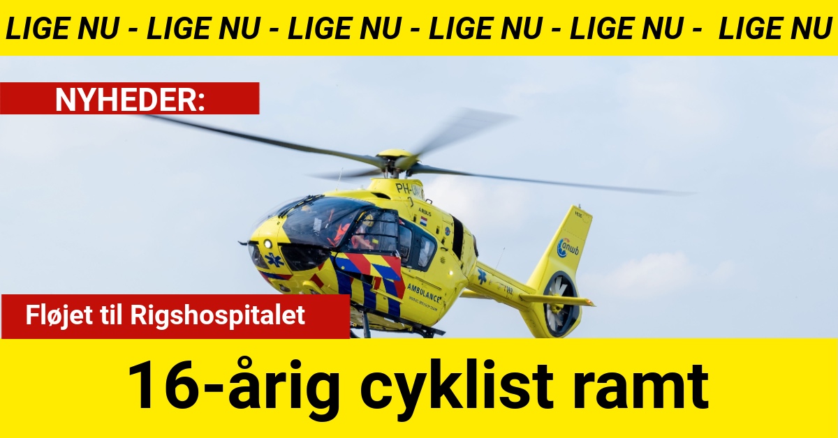 16-årig cyklist ramt – fløjet til Rigshospitalet