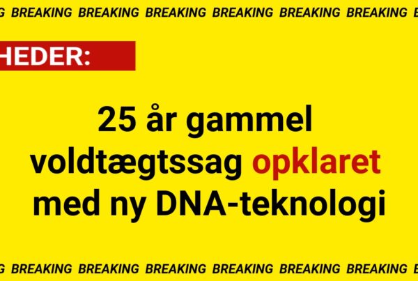 25 år gammel voldtægtssag opklaret med ny DNA-teknologi