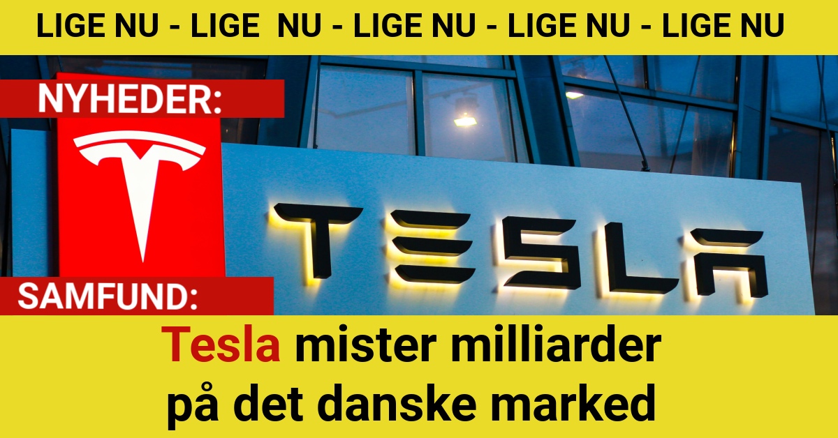 Tesla mister milliarder på det danske marked