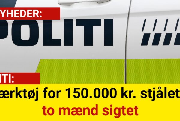 Værktøj for 150.000 kr. stjålet – to mænd sigtet