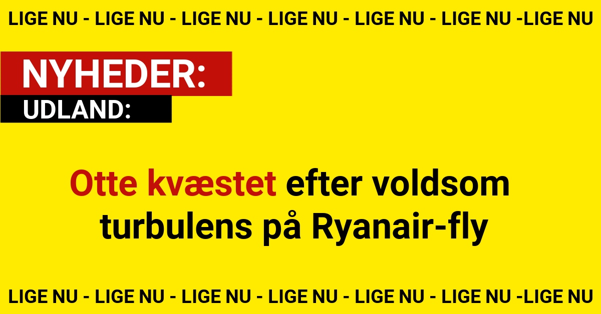 Otte kvæstet efter voldsom turbulens på Ryanair-fly