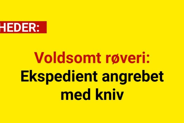 Voldsomt røveri: Ekspedient angrebet med kniv
