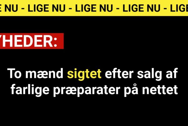 To mænd sigtet efter salg af farlige præparater på nettet