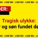 Tragisk ulykke: Far og søn fundet døde