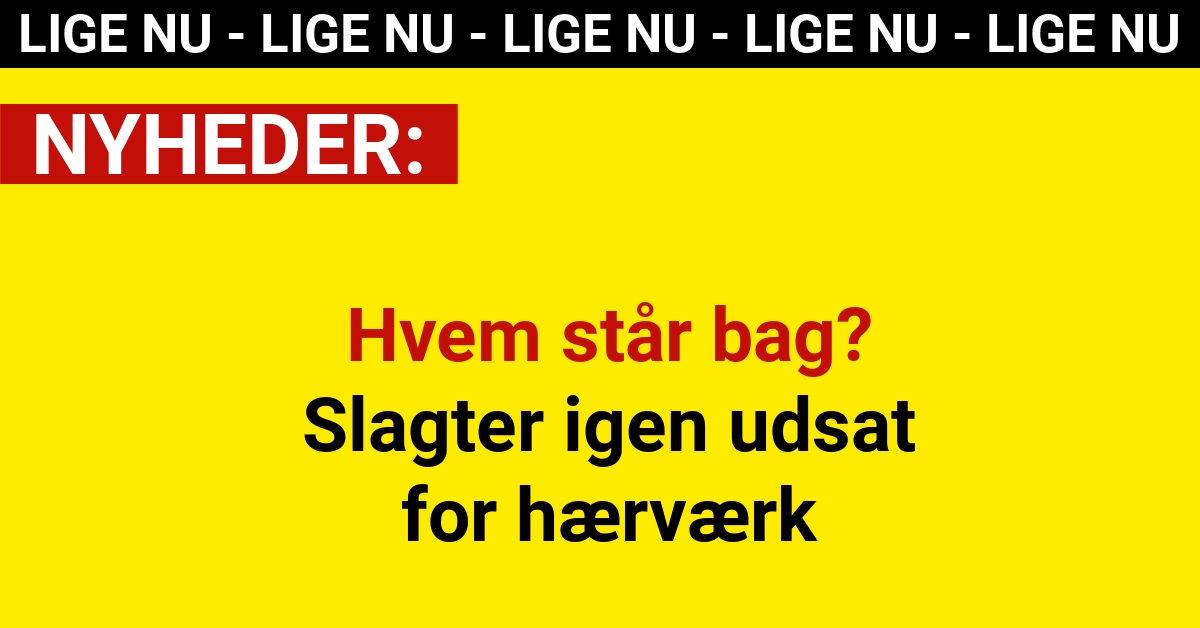 Hvem står bag? Slagter igen udsat for hærværk