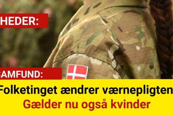 Folketinget ændrer værnepligten: Gælder nu også kvinder