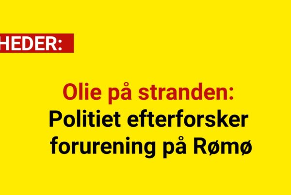 Olie på stranden: Politiet efterforsker forurening på Rømø
