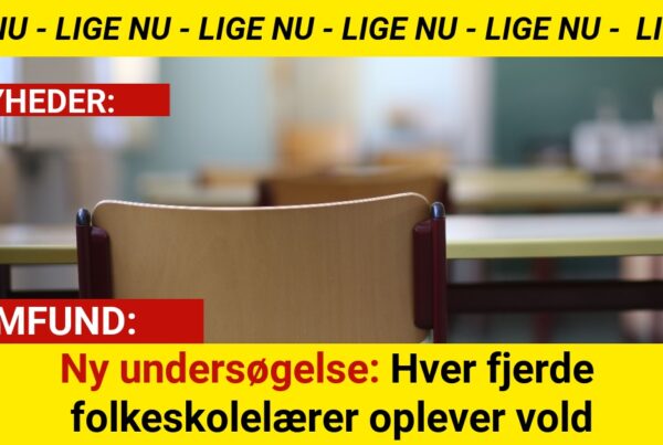 Ny undersøgelse: Hver fjerde folkeskolelærer oplever voldNy undersøgelse: Hver fjerde folkeskolelærer oplever vold