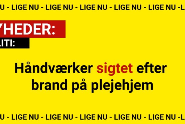 Håndværker sigtet efter brand på plejehjem