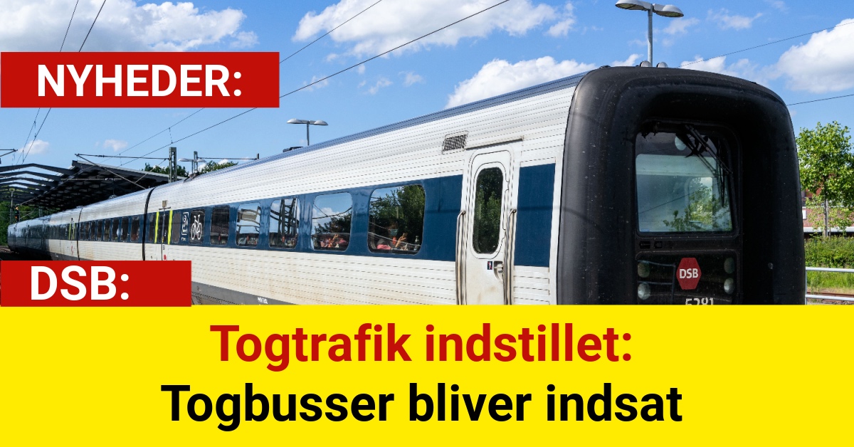 Togtrafik indstillet: Togbusser bliver indsat