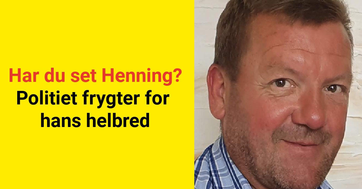 Har du set Henning? Politiet frygter for hans helbred