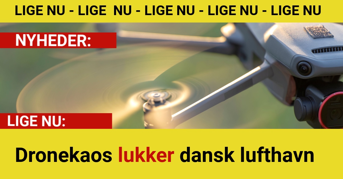 Dronekaos lukker dansk lufthavn