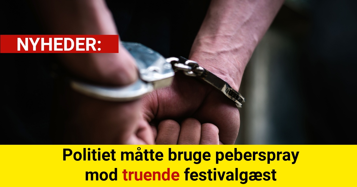 Politiet måtte bruge peberspray mod truende festivalgæst