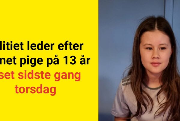 Politiet leder efter savnet pige på 13 år – set sidste gang torsdag