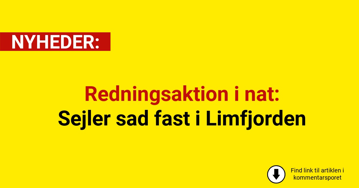 Redningsaktion i nat: Sejler sad fast i Limfjorden