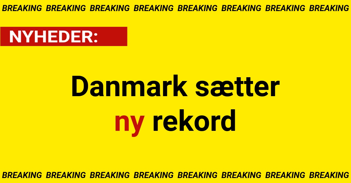 Danmark sætter ny rekord