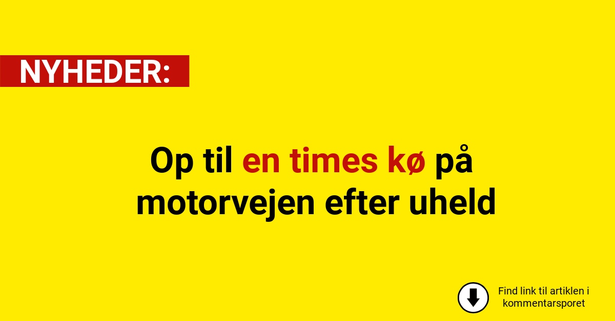 Op til en times kø på motorvejen efter uheld