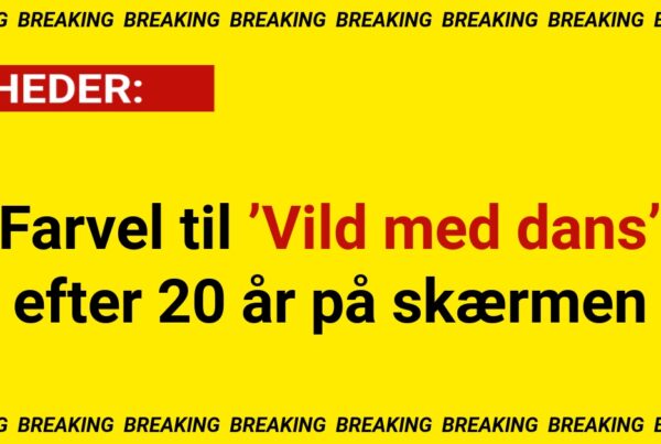 Farvel til ’Vild med dans’ efter 20 år på skærmen
