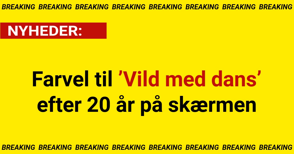 Farvel til ’Vild med dans’ efter 20 år på skærmen