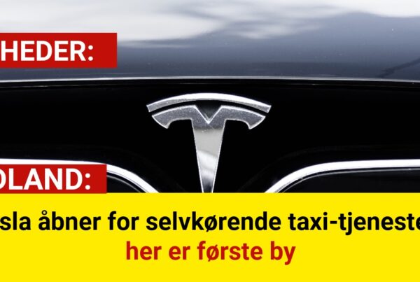 Tesla åbner for selvkørende taxi-tjeneste – her er første by