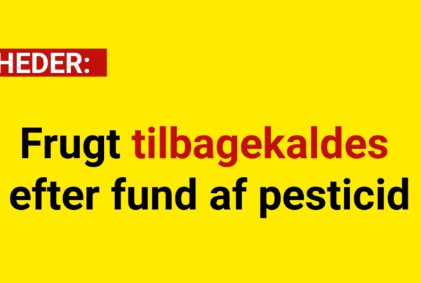 Frugt tilbagekaldes efter fund af pesticid
