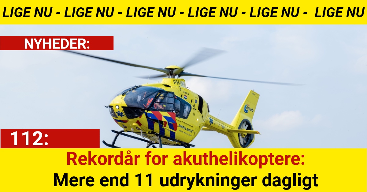 Rekordår for akuthelikoptere: Mere end 11 udrykninger dagligt