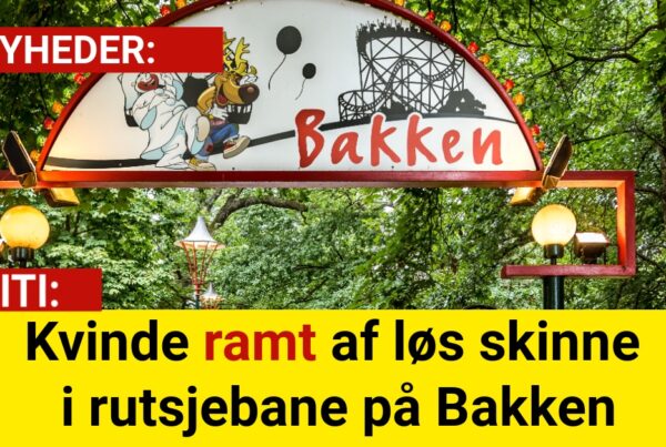 Kvinde ramt af løs skinne i rutsjebane på Bakken