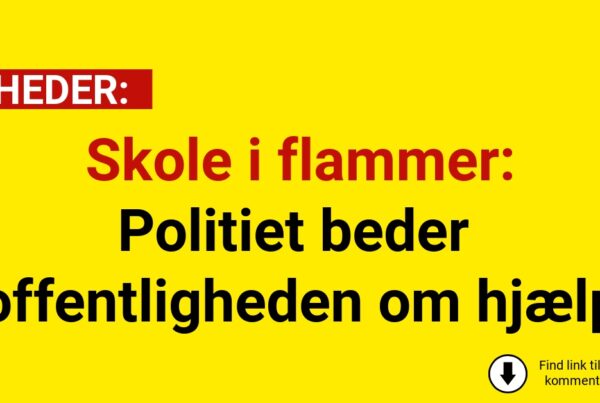 Skole i flammer: Politiet beder offentligheden om hjælp
