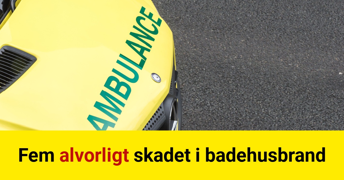 Fem alvorligt skadet i badehusbrand
