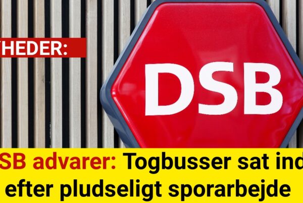 DSB advarer: Togbusser sat ind efter pludseligt sporarbejde