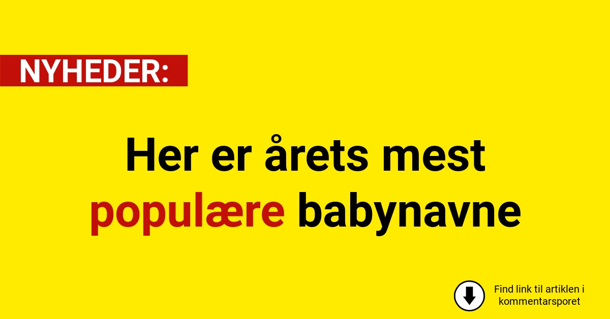 Her er årets mest populære babynavne
