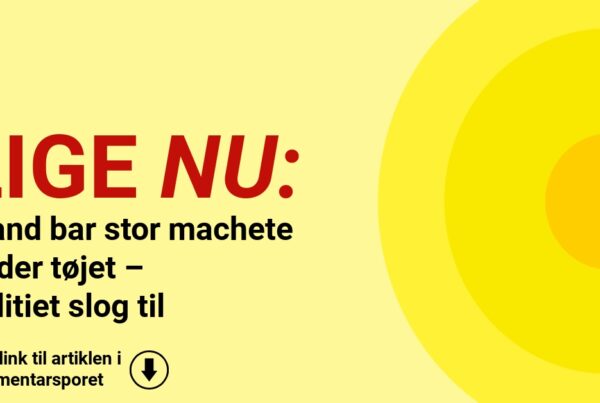 Mand bar stor machete under tøjet – politiet slog til