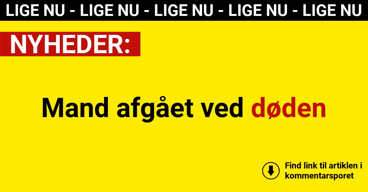 Mand afgået ved døden