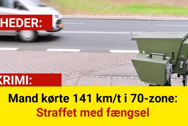 Mand kørte 141 km/t i 70-zone: Straffet med fængsel