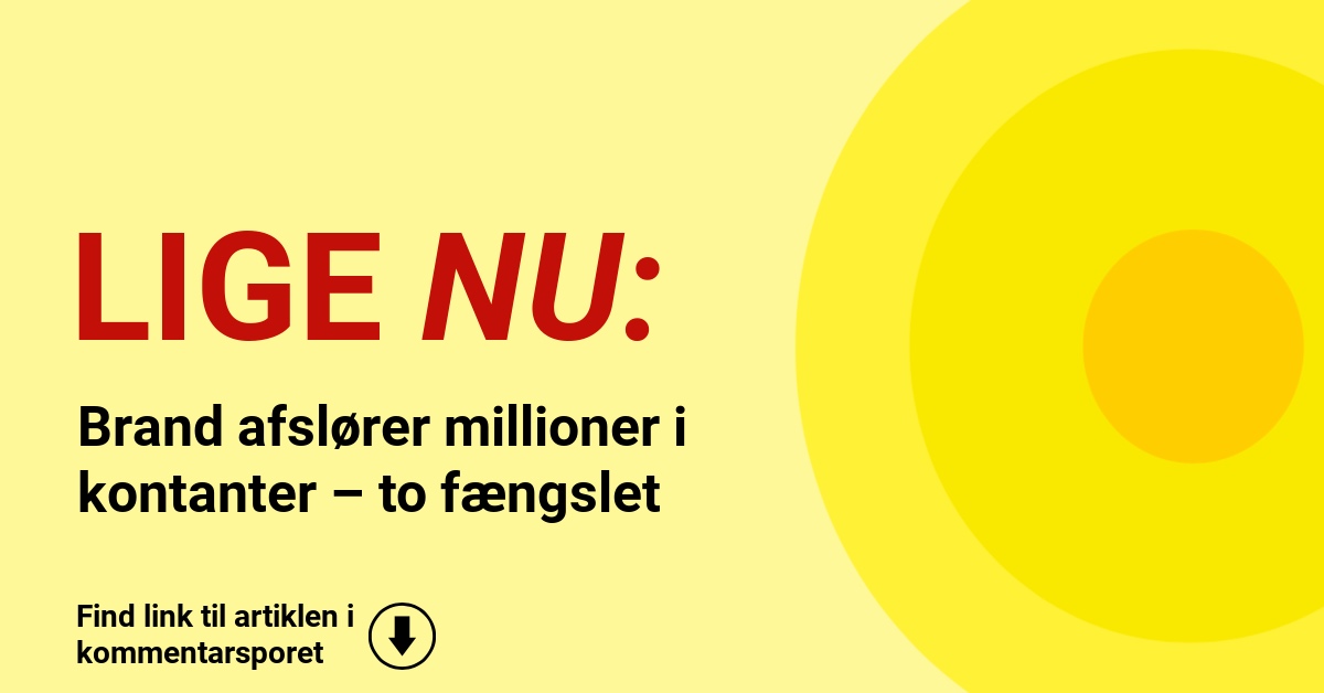 Brand afslører millioner i kontanter – to fængslet