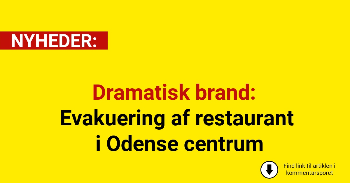 Dramatisk brand: Evakuering af restaurant i Odense centrum