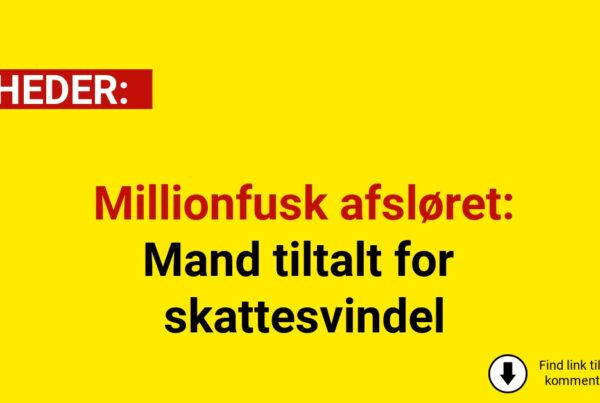 Millionfusk afsløret: Mand tiltalt for skattesvindel