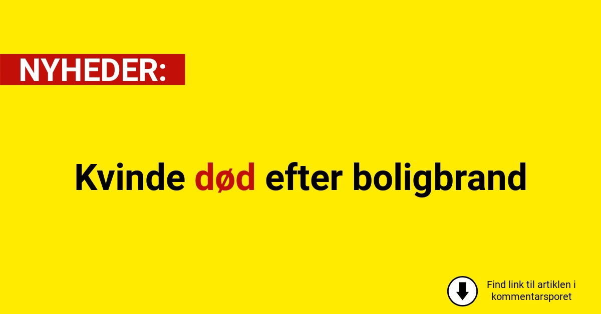 Kvinde død efter boligbrand