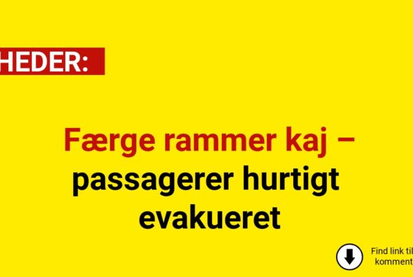 Færge rammer kaj – passagerer hurtigt evakueret